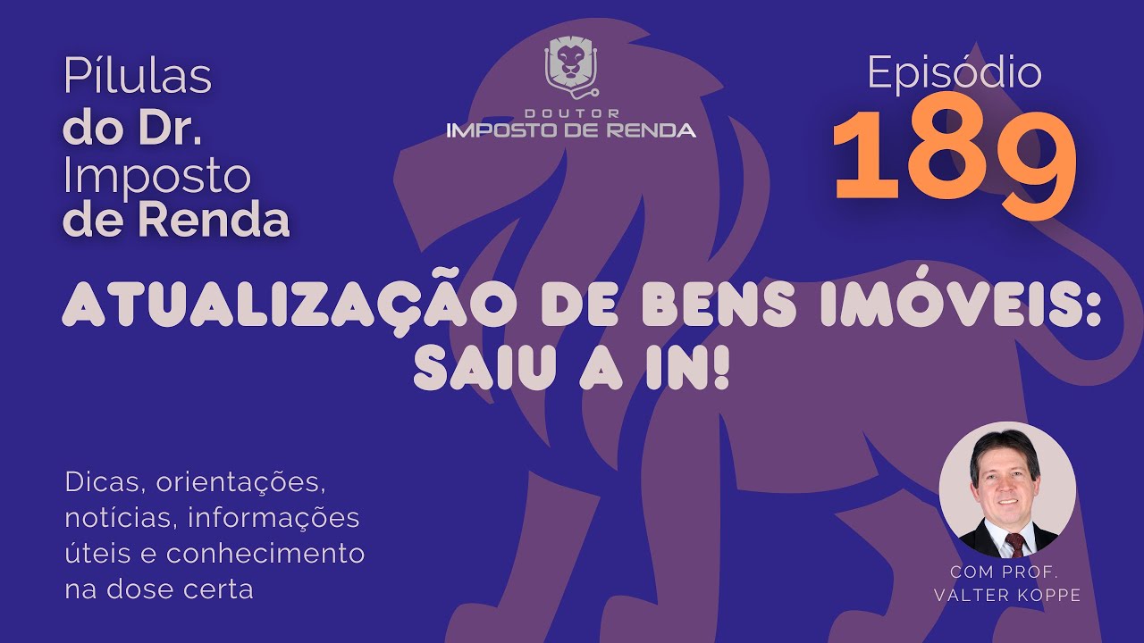 PDIR Ep. 189 – Atualização de bens imóveis: saiu a IN!