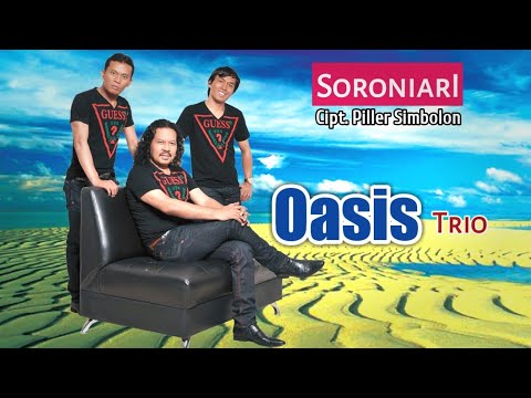 OASIS TRIO - SORONIARI ( Tigor Panjaitan Official )