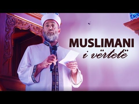 Ky është muslimani i vërtetë