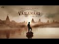 VARANASI Mahesh Babu SS Rajamouli Tribute Title Song Epic Fan Made Anthem SCKR Tune