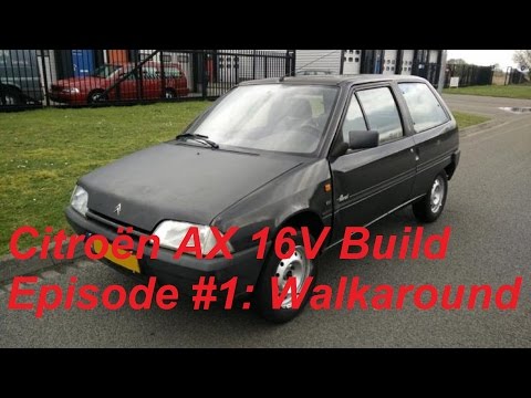 Citroën AX 16V Trackday Project Episode 1: Walkaround