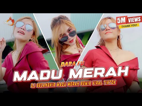 MADU MERAH - Dara Fu | DJ SECANGKIR MADU MERAH REMIX VIRAL TIKTOK (Official Music Video)