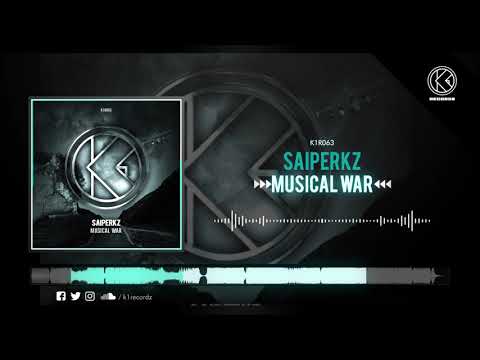 Saiperkz - Musical War [K1R063]