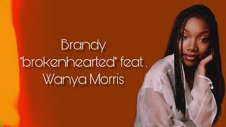 Brandy - brokenhearted feat. Wanya Morris (lyrics)