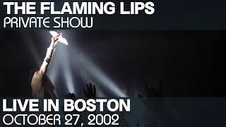 The Flaming Lips - Live at The Paradise in Boston, MA (October 27, 2002)