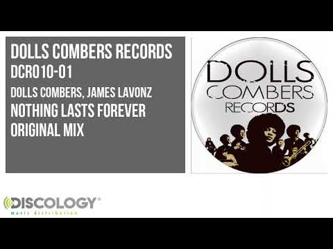 Dolls Combers, James Lavonz - Nothing Lasts Forever [ Original Mix ] DCR010