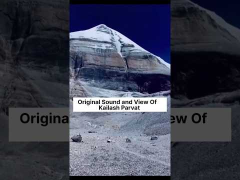 Mt. Kailash Original Sound and View|| कैलाशपर्वत-मूल ध्वनि 