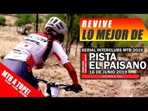 Serial Interclubs MTB 2019 - Resumen 5ta fecha Juchipila, Zacatecas