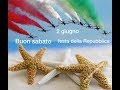 Buongiorno Buon Sabato 2 Giugno Festa Della Repubblica