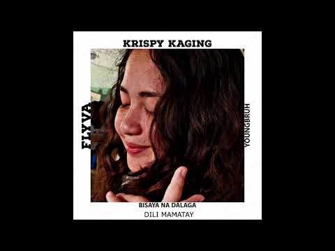 KrispyKaging - Bisaya na dalaga Prod by rawsmov (YoungbruhXflyva)