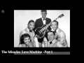 The Miracles Love Machine Part 1
