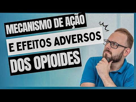AULA DE FARMACOLOGIA - Mecanismo de ação e efeitos adversos dos Opioides | Prof. José