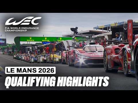 Qualifying Highlights I 24 Hours of Le Mans 2026 I FIA WEC