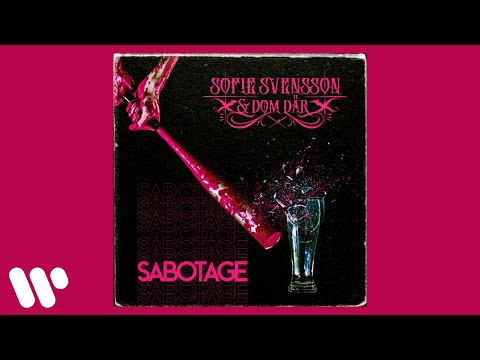 Sofie Svensson & Dom Där - Sabotage (Official Audio)