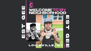#CivilTV: EST Gee - Welcome To My Neighborhood: Louisville