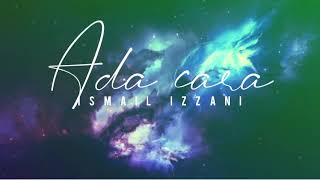Ismail Izzani - Ada Cara