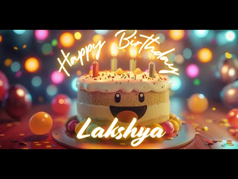 Lakshya Happy Birthday | Birthday Songs with name | Birthday Reel | Janmdin | #Ad4beloved