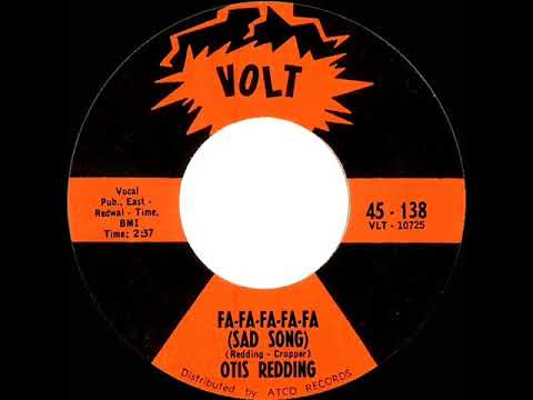 1966 HITS ARCHIVE: Fa-Fa-Fa-Fa-Fa (Sad Song) - Otis Redding (mono 45)
