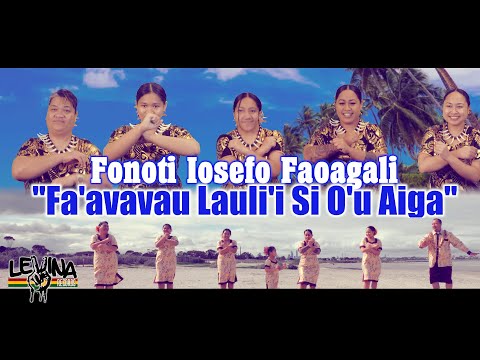 Fonoti iosefo Faoagali - Fa'avavau Lauli'i Si O'u Aiga (Lyric Video)