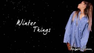 Ariana Grande - Winter Things [Lyrics] HD