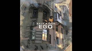 Rauf Faik - EGO (Official Audio)