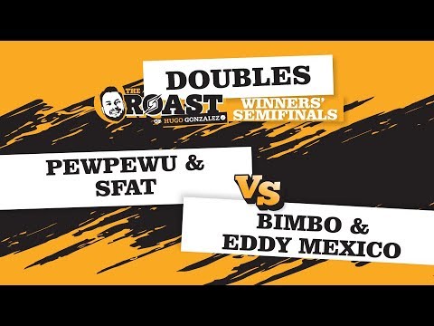 PewPewU/SFAT vs Bimbo/Eddy Mexico - Melee Doubles: Winners' Semifinals - The Roast