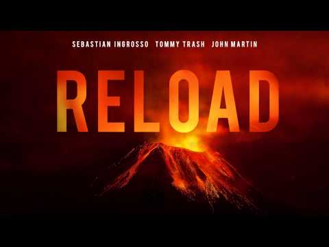 Sebastian Ingrosso, Tommy Trash - Reload (Pete Tong World Exclusive)