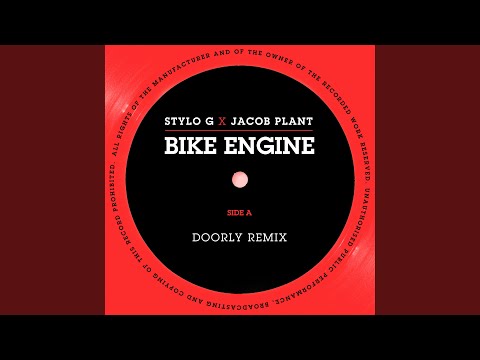 Bike Engine (Stylo G x Jacob Plant) (Doorly Remix)