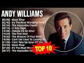 A N D Y W I L L I A M S Greatest Hits Top 100 Artists To Listen In 2023