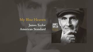 American Standard: My Blue Heaven | James Taylor