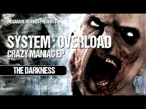 System Overload - The Darkness