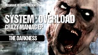 System Overload - The Darkness