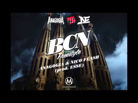 Anagogia & Nico Flash // BCN Freestyle // Prod. ESSE