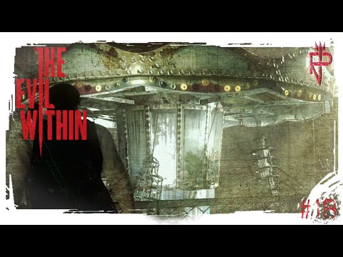Let’s Play The Evil Within ☠ #18 – Karussell der Ruhelosen