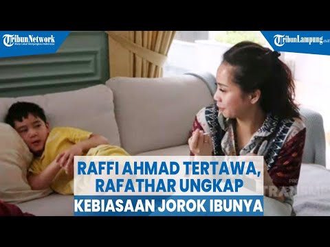 Raffi Ahmad Tertawa, Rafathar Ungkap Kebiasaan Jorok Ibunya, Nagita Slavina : Astagfirullah