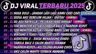 Download lagu DJ TIKTOK TERBARU 2025🎵DJ NGGA DULU - JANGAN LAGI LAGI KAMU CARI🎵DJ SEDIA AKU SEBELUM HUJAN -IDGITAF mp3