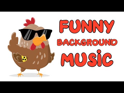 Funny Song | Comedic Background Music | Silly Chicken