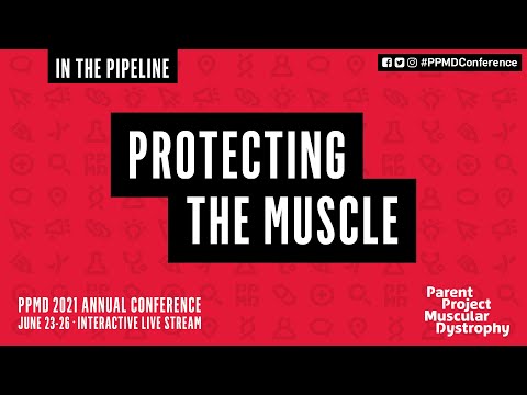 In the Pipeline: Protecting the Muscle (PPMD's 2021 Virtual Annual Conference)