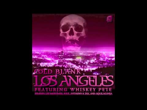 Cold Blank - Los Angeles (Paul Anthony & ZXX Remix)