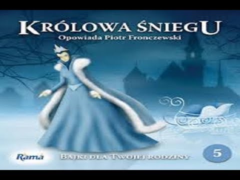 5. Bajki z Ramą — Królowa Śniegu — opowiada Piotr Fronczewski
