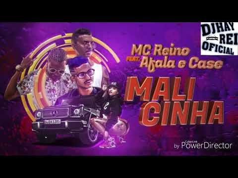 MC REINO E AFALA E CASE - MALICINHA - MÚSICA NOVA 2018