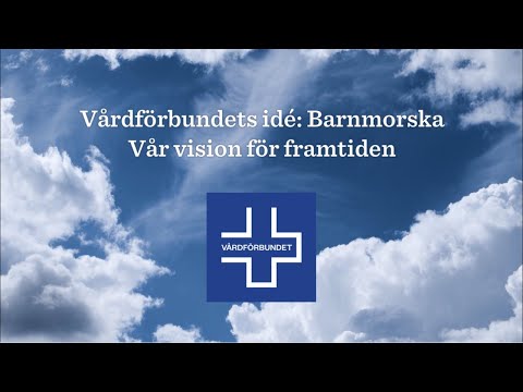 "Vårdförbundets idé, Barnmorska" – vår syn på framtidens vård