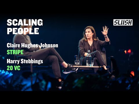 Scaling people | Claire Hughes Johnson (Stripe) & Harry Stebbings (20VC) | Slush 2023