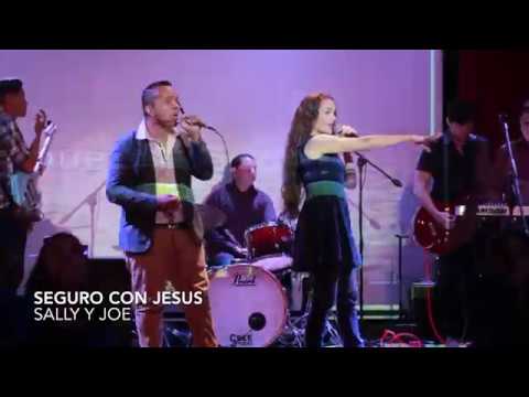 SALLY Y JOE - SEGURO CON JESUS -LIVE ( JUDÁ 