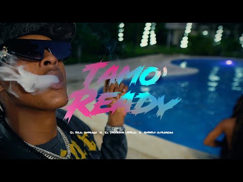QUIMICO ULTRA MEGA FT. EL REAL SOPRANO, EL DICTADOR LIRICAL - TAMO READY (VIDEO OFICIAL)
