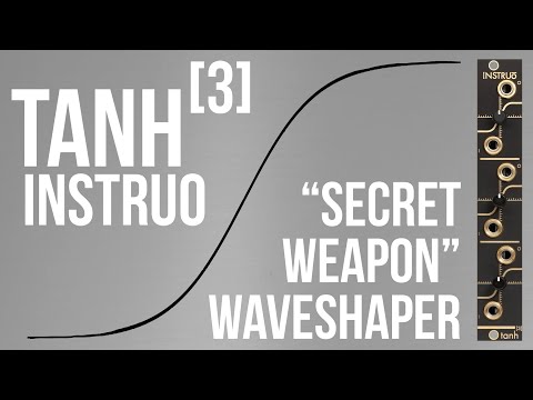 Instruo tanh[3] // a multi use, triple channel "secret weapon" Eurorack waveshaper limiter saturator
