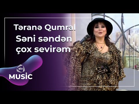 Təranə Qumral - Səni səndən çox sevirəm