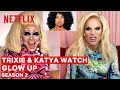 Drag Queens Trixie Mattel & Katya React to Glow Up Season 2 | I Like to Watch | Netflix