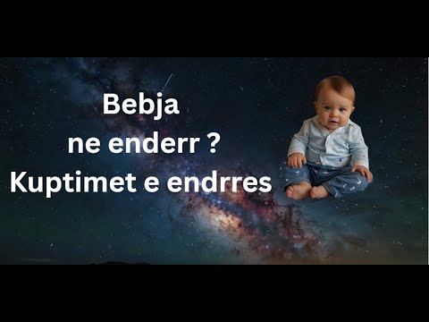 Kuptimi i përgjithshëmi bebes në ëndërr .Shpjegim dhe interpretimi endrres me femije te vegjel .