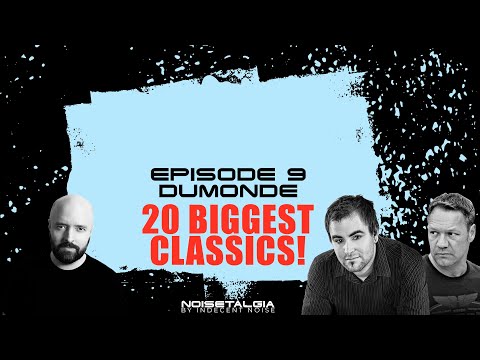 Best of DuMonde //  Noisetalgia Episode 9 // Classic Trance